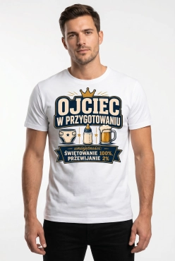 Koszulka dla przyszłego Taty z nadrukiem - Ojciec w przygotowaniu