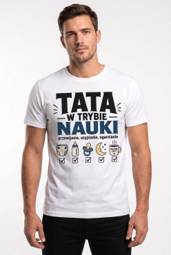 Koszulka dla przyszłego Taty z nadrukiem - TATA W TRYBIE NAUKI