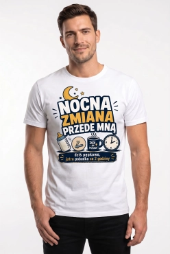 Koszulka dla przyszłego Taty z nadrukiem - NOCNA ZMIANA PRZEDE MNĄ